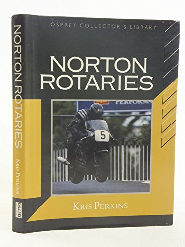 Norton Rotaries: Motor Cycles