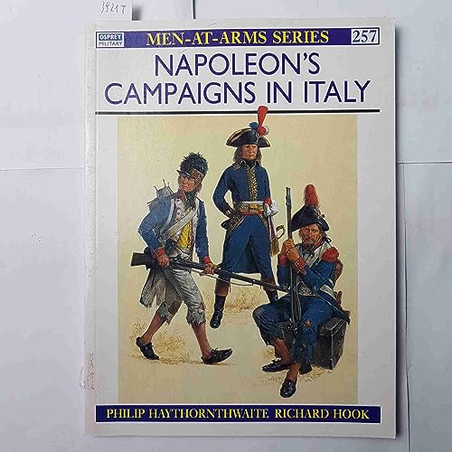 Napoleon's Campaigns in Italy (Men-at-Arms Series, No. 257)