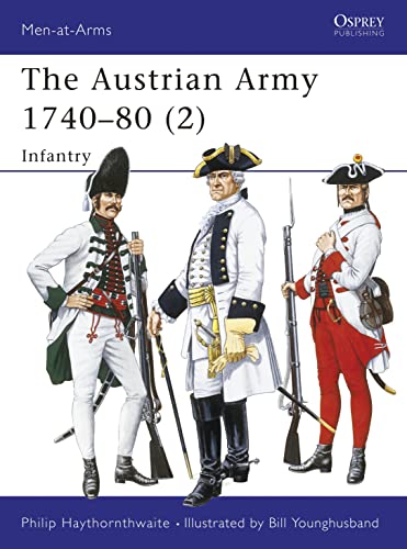 The Austrian Army 1740-1780 (2): Infantry