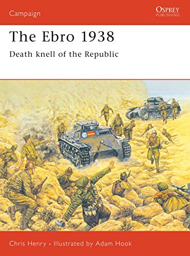 The Ebro 1938: Death Knell of the Republic