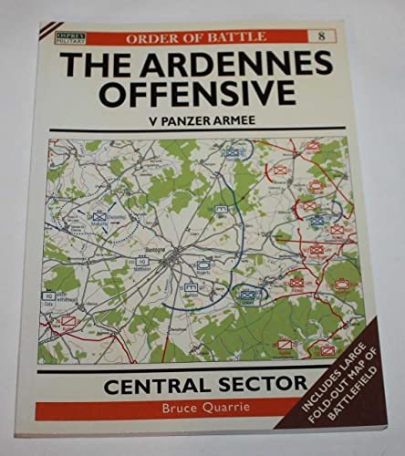 The Ardennes Offensive V Panzer Armee: Central Sector (Order of Battle)
