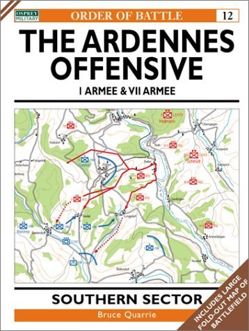The Ardennes Offensive 1 Armee & VII Armee: Southern Sector