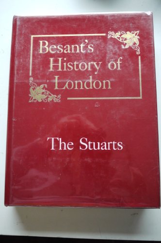 Besant's History of London; The Stuarts