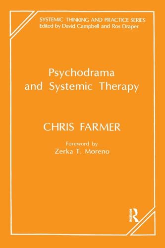 Psychodrama & Systemic Therapy (Systemic Thinking and Practice Series)