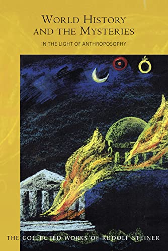 World History and the Mysteries : In the Light of Anthroposophy