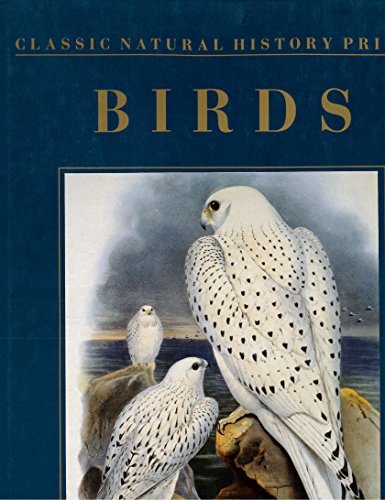Clas.nat.hist.prints Birds (classic Natural History Prints)