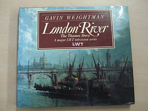 LONDON RIVER - The Thames Story