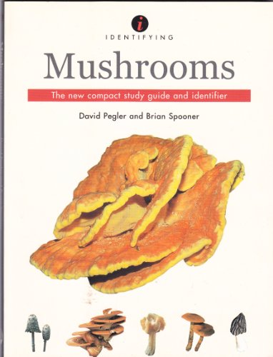 Identifying Mushrooms: The New Compact Study Guide and Identifier