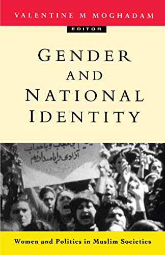 Gender and National Identity : Women and Politics in Muslim Societies