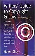 Writer's Guide to Copyright and Law : How to Get Your Full Financial Reward and Avoid Legal Pitfalls
