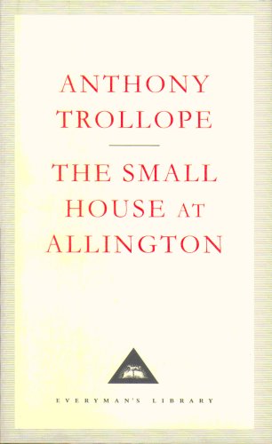 The Small House at Allington (Everyman's Library Classics & Contemporary Classics)
The Small House at Allington (Everyman's Library Classics & Contemporary Classics)