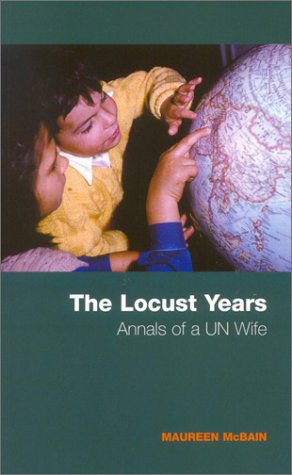 The Locust Years: Annals Of A UN Wife (FINE COPY OF SCARCE FIRST EDITION SIGNED BY THE AUTHOR)