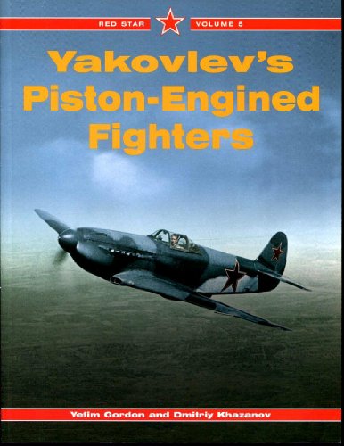Yakovlev's Piston-Engined Fighters (Red Star) Vol 5.