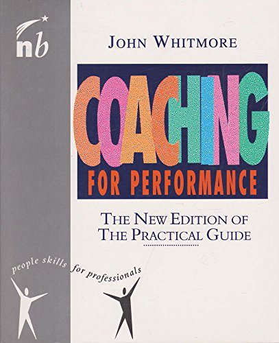 Coaching for Performance (People Skills for Professionals)