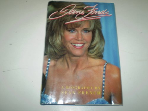 Jane Fonda: A Biography