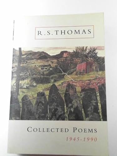 R.S. Thomas. Collected Poems, 1945-1990