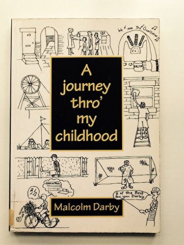 A Journey Thro' My Childhood (SCARCE FIRST EDITION THUS SIGNED BY THE AUTHOR)