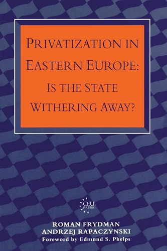Privatization in Eastern Europe: Is the State Withering Away?