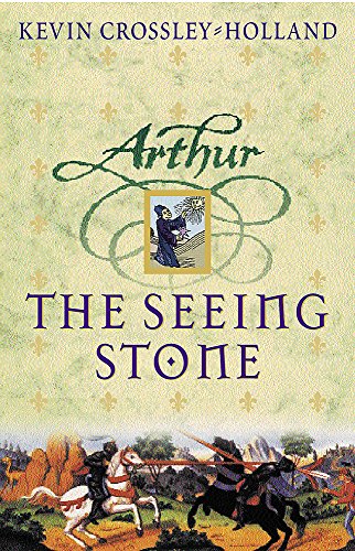Arthur : Vol. 1 The Seeing Stone, Vol. 2 At Crossing Places Vol. 3 King of the Middle March