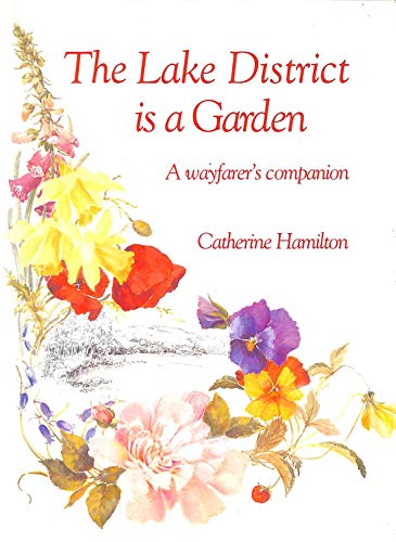 The West Country Is a Garden : A Wayfarer's Companion