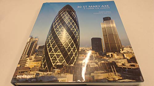 

30 St Mary Axe: A Tower for London