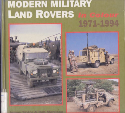 Modern Military Land Rovers: In Colour, 1971-1994