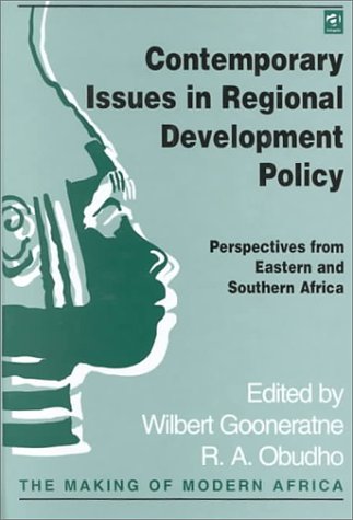 Contemporary Issues in Regional Development Policy: Perspectives from Eastern and Southern Africa