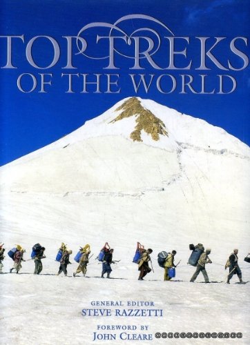 Top Treks of the World. Foreword By John Cleare
