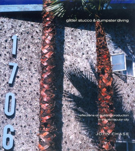 Glitter Stucco & Dumpster Diving: Reflections on Building Production in the Vernacular City (Haym...
