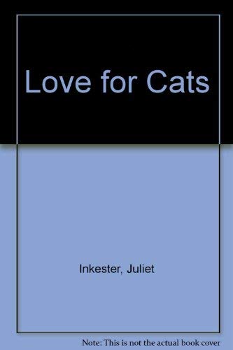 A LOVE FOR CATS