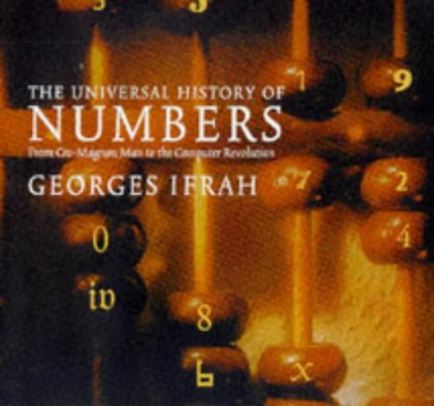 Universal History of Numbers. From prehistory to the invention of the computer