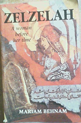 Zelzelah: A Woman Before Her Time (SCARCE PAPERBACK FIRST EDITION, FIRST PRINTING SIGNED BY THE A...