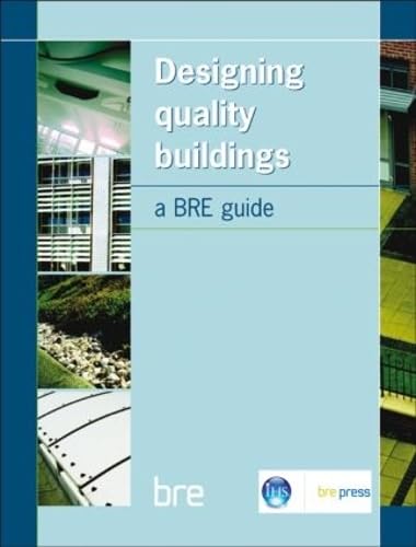 Designing Quality Buildings: A Bre Guide