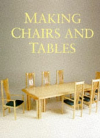MAKING CHAIRS AND TABLES