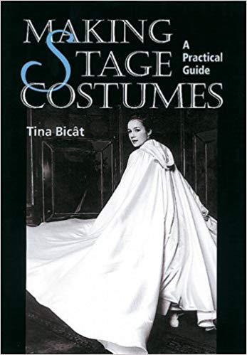 MAKING STAGE COSTUMES : A Practical Guide