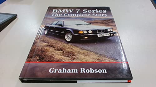 BMW 7 Series: The Complete Story (Crowood AutoClassic S.)