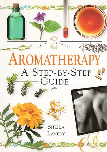 Aromatherapy: In a Nutshell (In a Nutshell Series)