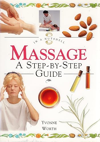 Massage: A Step-By-Step Guide (In a Nutshell (Element))