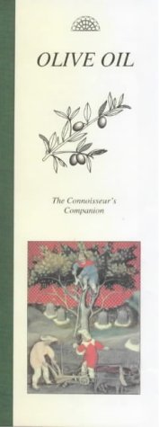 Olive Oil. The Connoisseur's Compagnion