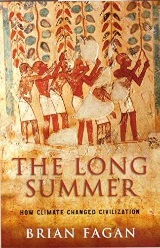The Long Summer : How Climate Ch