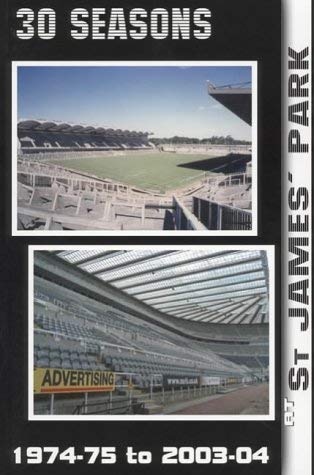 Newcastle United - 30 Seasons at St. James' Park: 1974-75 to 2003-4