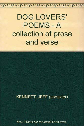 DOG LOVERS' POEMS - A collection of prose and verse