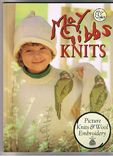 May Gibbs knits : picture knits &? wool embroidery