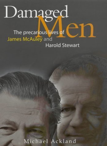 Damaged Men: The Precarious Lives of James McAuley and Harold Stewart
