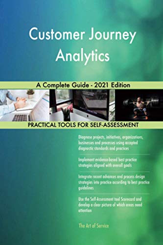 Customer Journey Analytics A Complete Guide - 2021 Edition