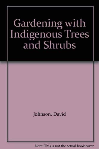 Gardening with Indigenous Trees and Shrubs