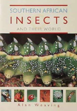 Southern African Insects &amp; Their World