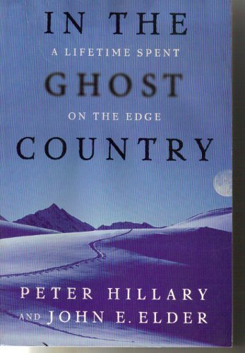 In the Ghost Country - A Lifetime Spent on the Edge