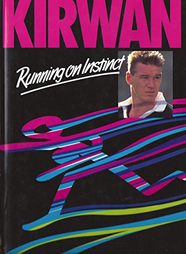 Kirwan: Running On Instinct