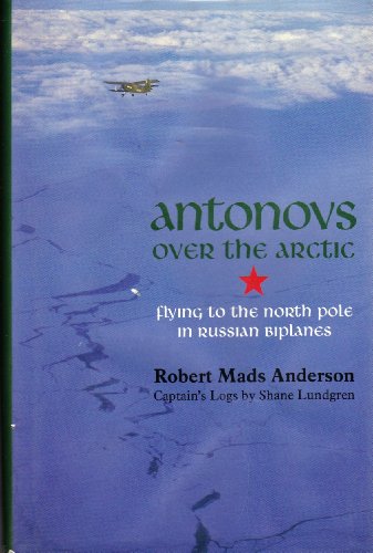 Anatovs over the arctic flying to the North Pole in Russian bipla nes